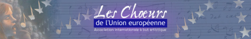 Les Choeurs de l'Union europ&eacute;enne BRUXELLES